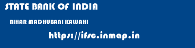 STATE BANK OF INDIA  BIHAR MADHUBANI KALUAHI   ifsc code